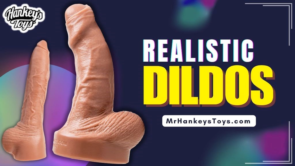 Mr. Hankey's Toys - Realistic Dildos