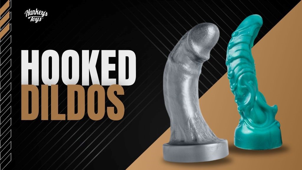 Mr. Hankey's Toys Blog - Hooked Dildos