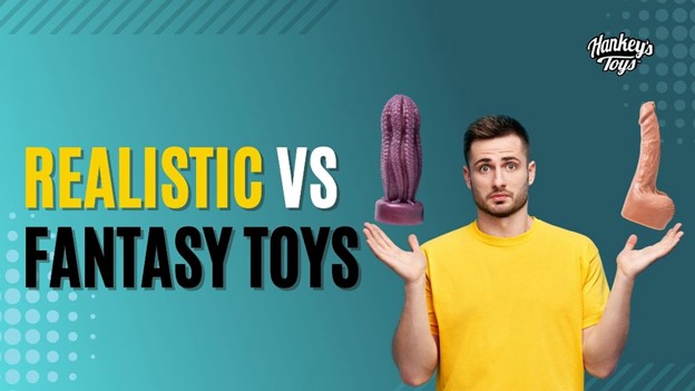 Realistic vs Fantasy Toys