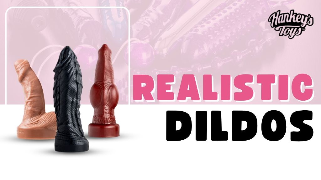 Realistic Dildos